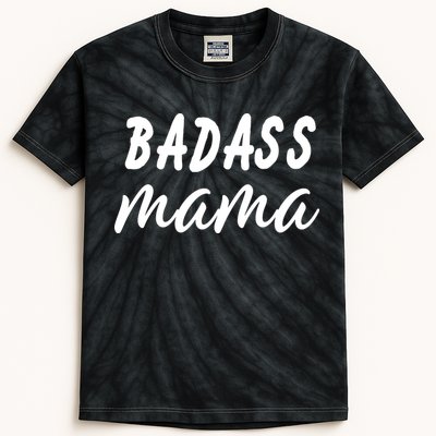Badass Mama Funny Mom Happy Mothers Day Kids Tie-Dye T-Shirt