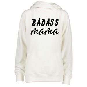 Badass Mama Funny Mom Happy Mothers Day Womens Funnel Neck Pullover Hood