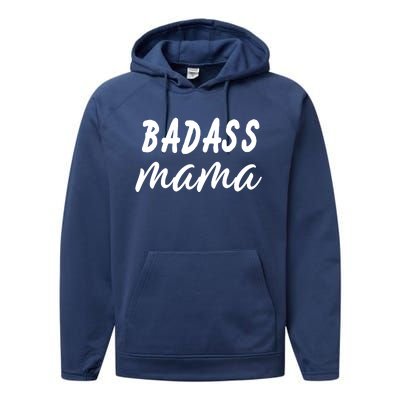 Badass Mama Funny Mom Happy Mothers Day Performance Fleece Hoodie