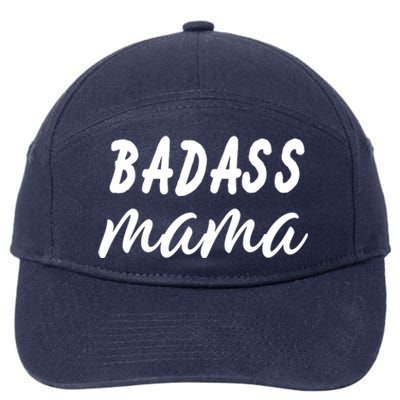 Badass Mama Funny Mom Happy Mothers Day 7-Panel Snapback Hat