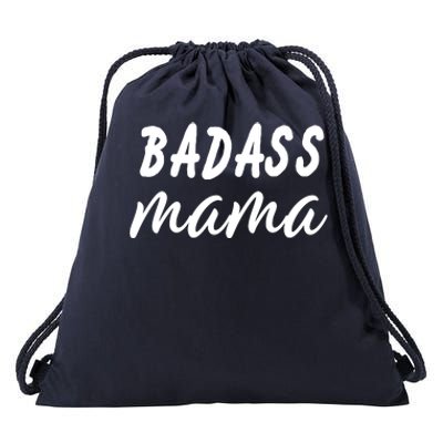 Badass Mama Funny Mom Happy Mothers Day Drawstring Bag