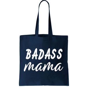 Badass Mama Funny Mom Happy Mothers Day Tote Bag