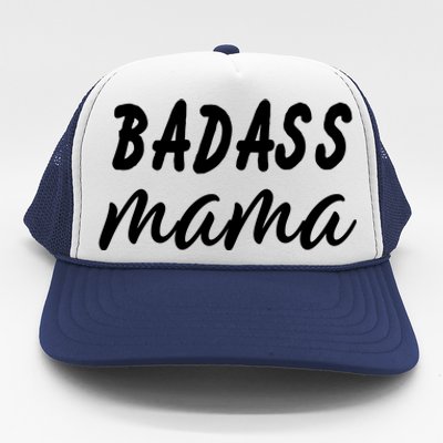 Badass Mama Funny Mom Happy Mothers Day Trucker Hat