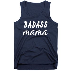 Badass Mama Funny Mom Happy Mothers Day Tank Top