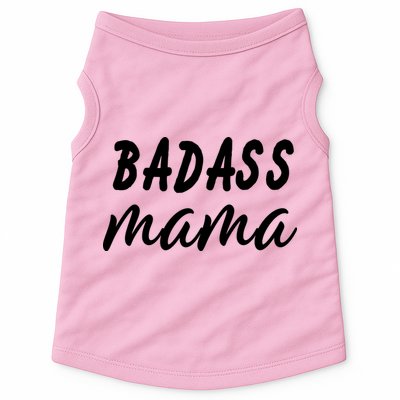 Badass Mama Funny Mom Happy Mothers Day Doggie Tank