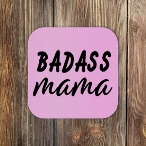 Badass Mama Funny Mom Happy Mothers Day Coaster