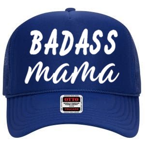 Badass Mama Funny Mom Happy Mothers Day High Crown Mesh Back Trucker Hat