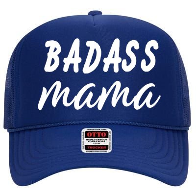 Badass Mama Funny Mom Happy Mothers Day High Crown Mesh Back Trucker Hat