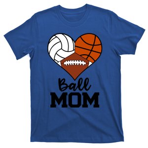 Ball Mom Funny Volleyball Basketball Football Player Mom Meaningful Gift T-Shirt