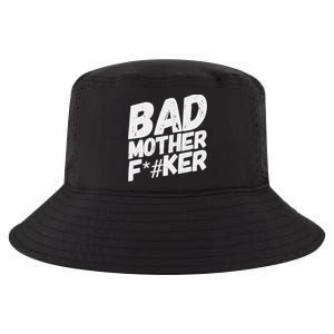 Bad Mother Fker Cool Comfort Performance Bucket Hat