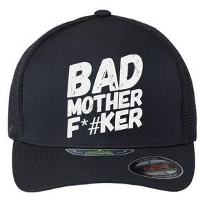 Bad Mother Fker Flexfit Unipanel Trucker Cap