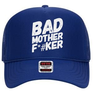 Bad Mother Fker High Crown Mesh Back Trucker Hat