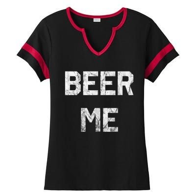 Beer Me Funny Beer Drinking Ladies Halftime Notch Neck Tee