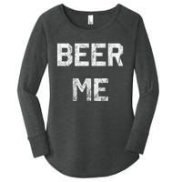 Beer Me Funny Beer Drinking Women's Perfect Tri Tunic Long Sleeve Shirt