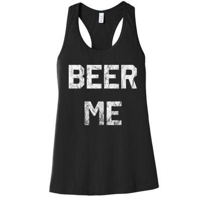 Beer Me Funny Beer Drinking Women's Racerback Tank