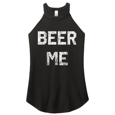 Beer Me Funny Beer Drinking Women's Perfect Tri Rocker Tank