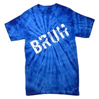 Bruh Meme Funny Saying Brother Greeting Tie-Dye T-Shirt