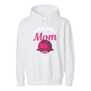 Basketball Mom For Basketball Team Player Cute Gift Garment-Dyed Fleece Hoodie