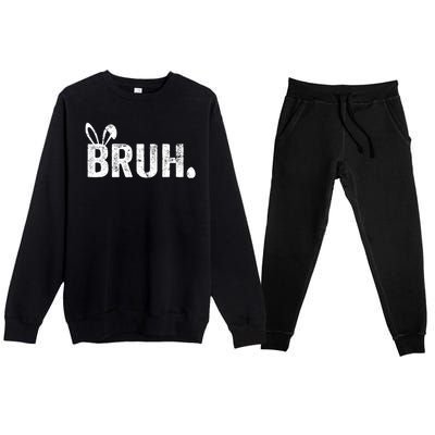 Bruh Meme Funny Saying Bro Greeting Easter Day Premium Crewneck Sweatsuit Set