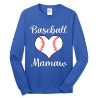 Baseball Mamaw Funny Gift Tall Long Sleeve T-Shirt