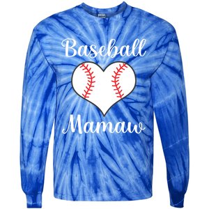 Baseball Mamaw Funny Gift Tie-Dye Long Sleeve Shirt