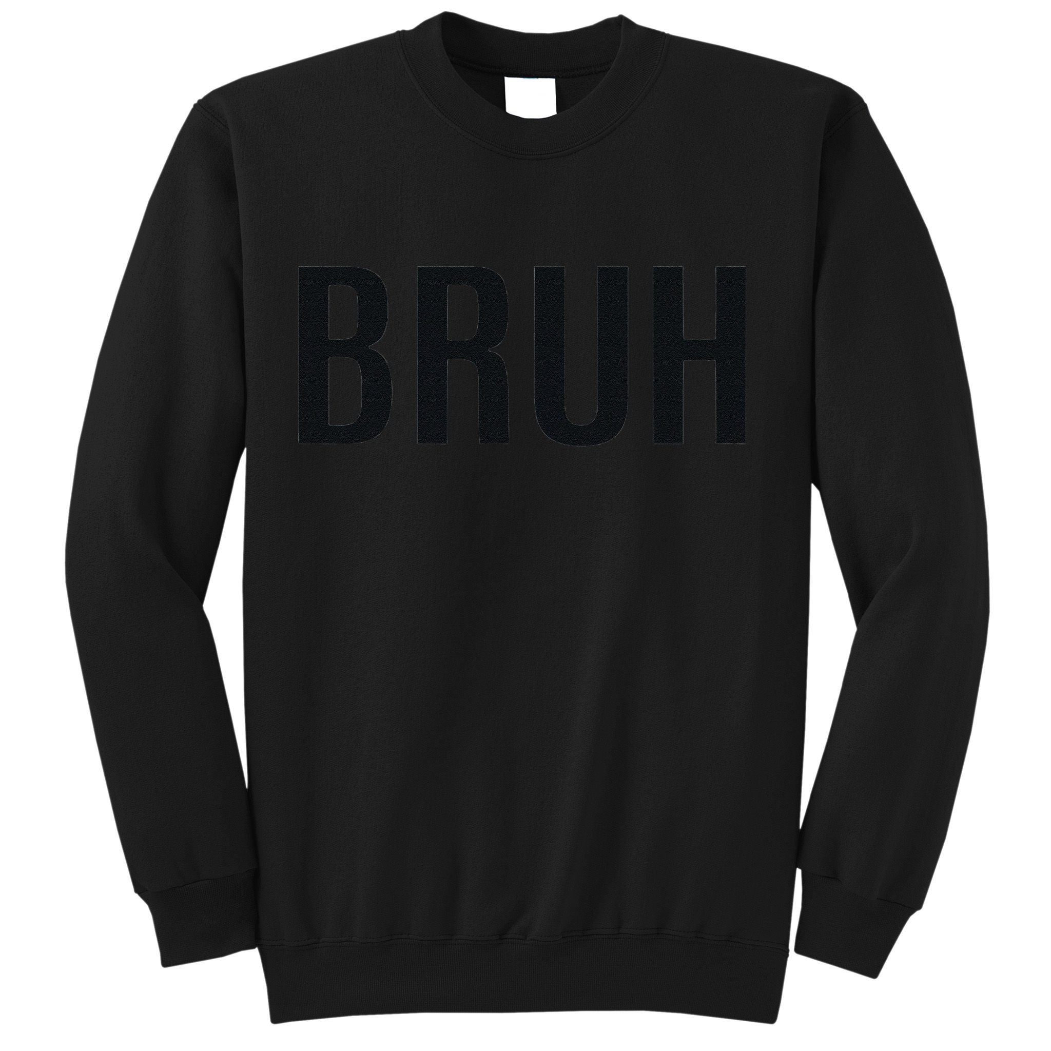 Bruh Meme Funny Saying Brother Greeting Gifts Sweatshirt