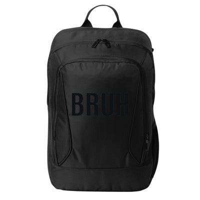 Bruh Meme Funny Saying Brother Greeting Gifts City Backpack
