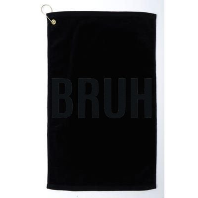 Bruh Meme Funny Saying Brother Greeting Gifts Golf Towel