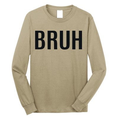 Bruh Meme Funny Saying Brother Greeting Gifts Long Sleeve Shirt