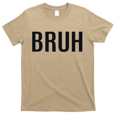 Bruh Meme Funny Saying Brother Greeting Gifts T-Shirt