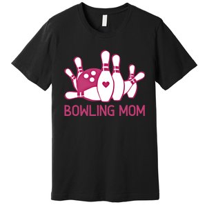 Bowling Mom Funny Gift For Bowlers Pink Bowling Ball Gift Bowl Gift Premium T-Shirt