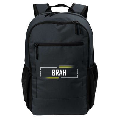 Brah Meme Funny Saying Brother Greeting Daily Commute Backpack