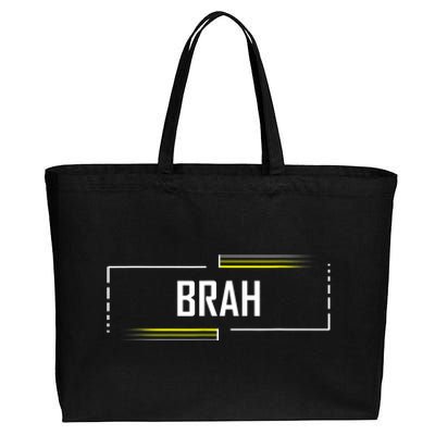 Brah Meme Funny Saying Brother Greeting Cotton Canvas Jumbo Tote