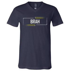 Brah Meme Funny Saying Brother Greeting V-Neck T-Shirt