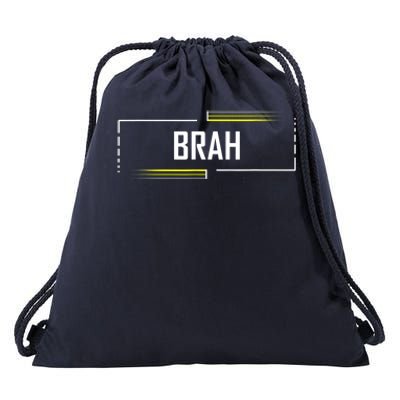 Brah Meme Funny Saying Brother Greeting Drawstring Bag