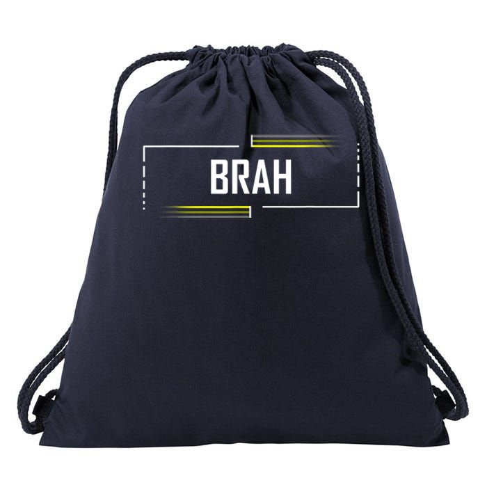 Brah Meme Funny Saying Brother Greeting Drawstring Bag