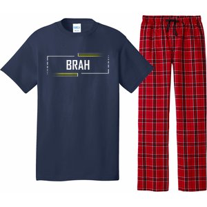 Brah Meme Funny Saying Brother Greeting Pajama Set