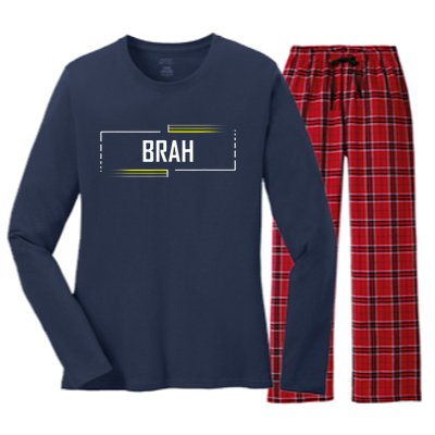 Brah Meme Funny Saying Brother Greeting Women's Long Sleeve Flannel Pajama Set 