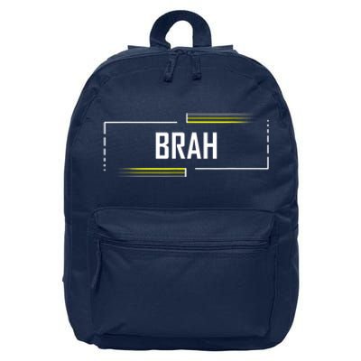 Brah Meme Funny Saying Brother Greeting 16 in Basic Backpack