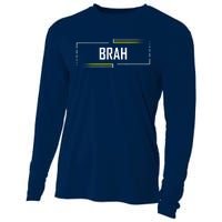 Brah Meme Funny Saying Brother Greeting Cooling Performance Long Sleeve Crew