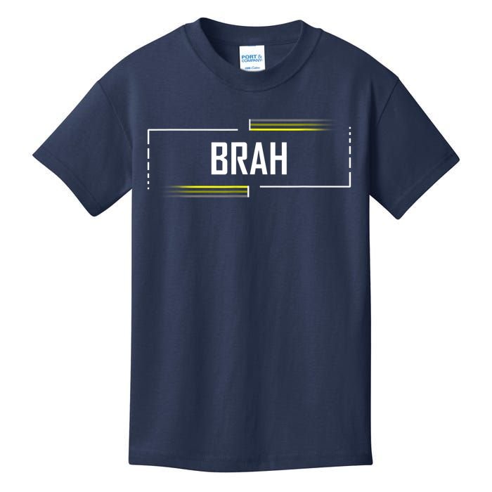 Brah Meme Funny Saying Brother Greeting Kids T-Shirt