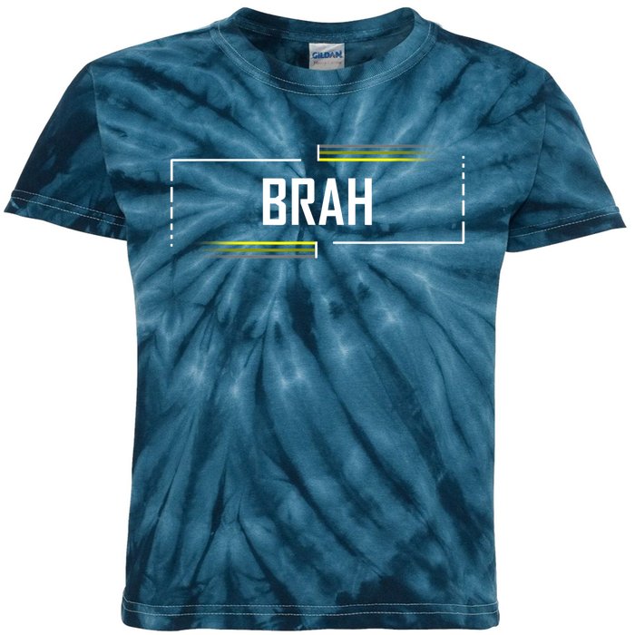 Brah Meme Funny Saying Brother Greeting Kids Tie-Dye T-Shirt