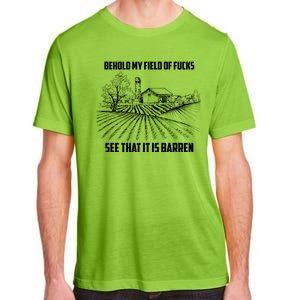 Behold My Field Of Fucks See That It Is Barren Adult ChromaSoft Performance T-Shirt