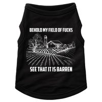 Behold My Field Of Fucks See That It Is Barren Doggie Tank