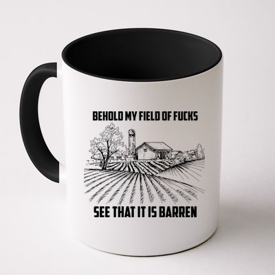 Behold My Field Of Fucks See That It Is Barren Mug