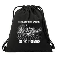 Behold My Field Of Fucks See That It Is Barren Drawstring Bag