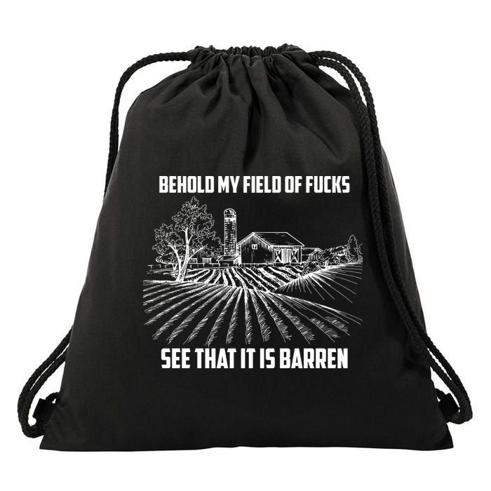 Behold My Field Of Fucks See That It Is Barren Drawstring Bag