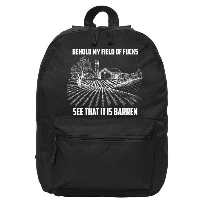Behold My Field Of Fucks See That It Is Barren 16 in Basic Backpack