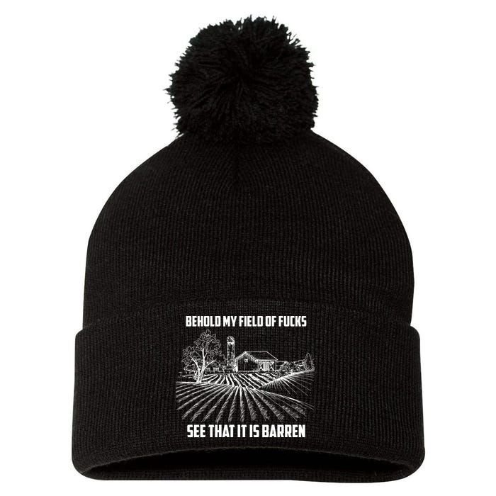 Behold My Field Of Fucks See That It Is Barren Pom Pom 12in Knit Beanie