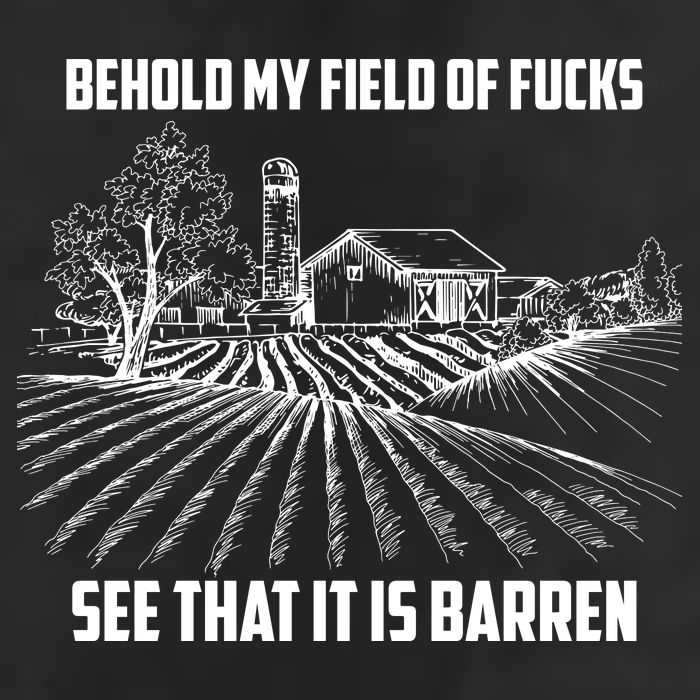 Behold My Field Of Fucks See That It Is Barren Trucker Hat